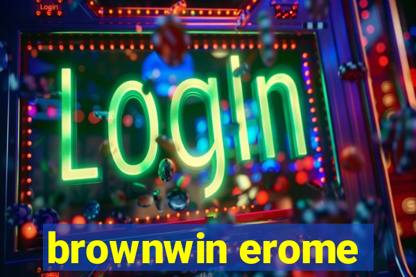 brownwin erome